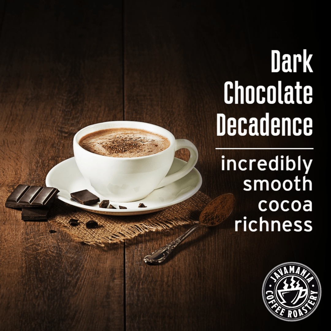 Dark Chocolate Decadence - JavaMania Pro